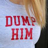 DUMP HIM, BABY TEE - GRÅ